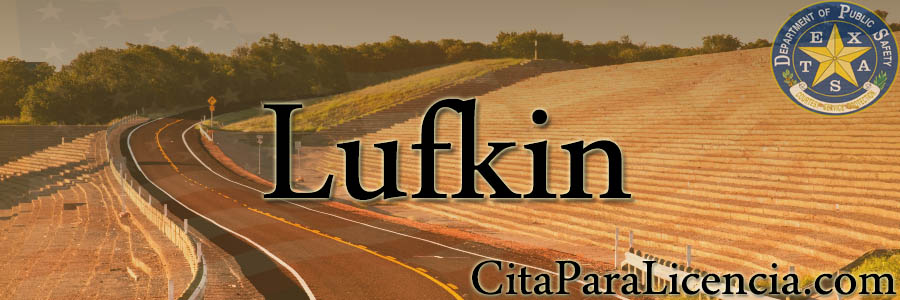 licencias de conducir dps en Lufkin Texas